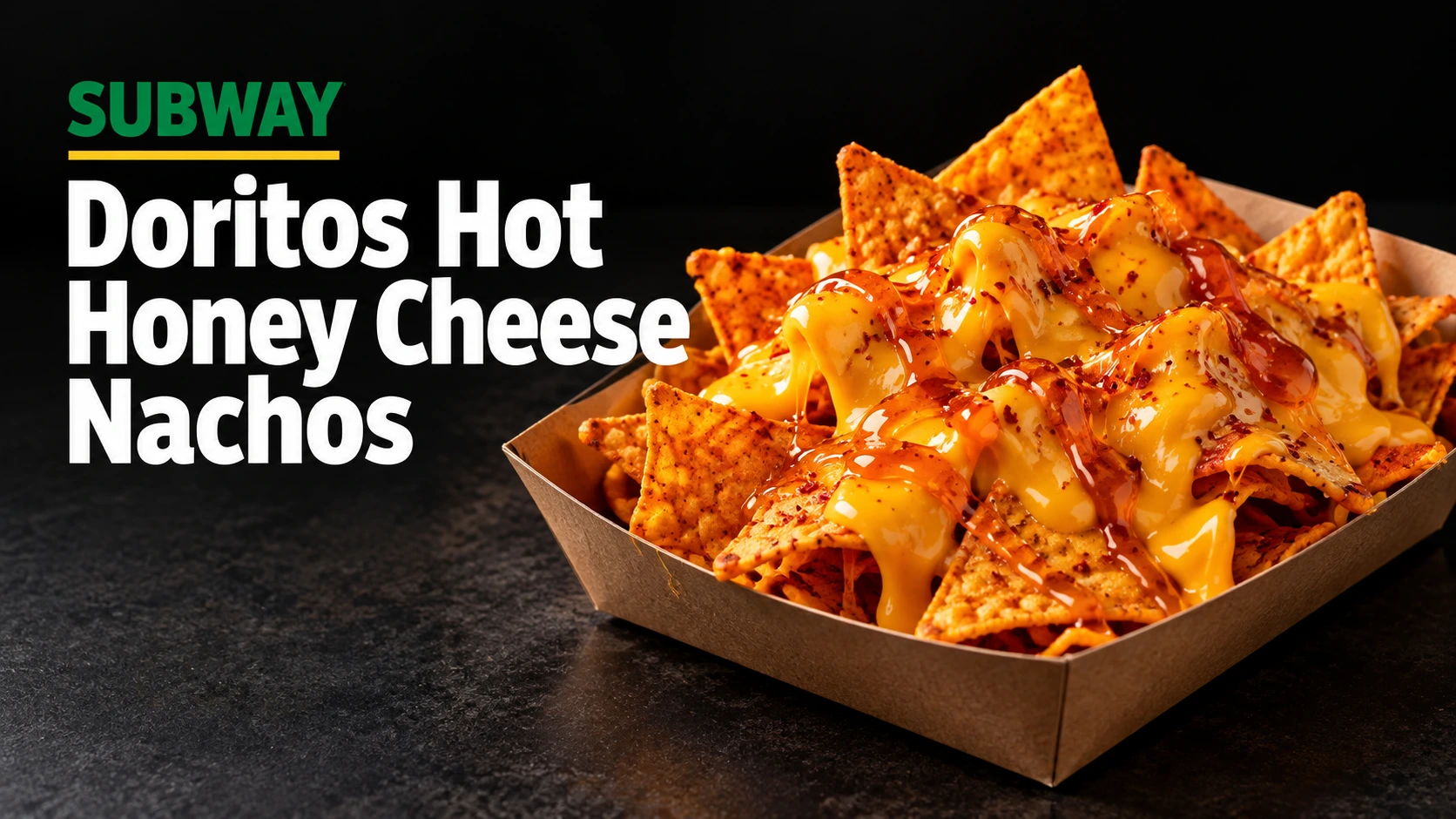 Subway Doritos Hot Honey Cheese Nachos feature image